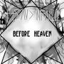 Before Heaven (Explicit)