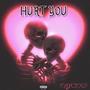 Hurt You (Explicit)