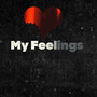 My Feelings (Explicit)