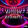 Russian Roulette (Explicit)