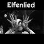 Elfenlied (Explicit)