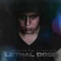 Lethal Dose (feat. Frostbyt3)