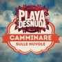 Camminare sulle nuvole