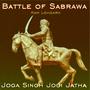 Battle of Sabrawa (feat. Joga singh Jogi)