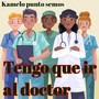 Tengo Que Ir Al Doctor