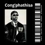 Cong'phathisa (feat. Lizzy Lane, Barblee, Smalliano & AK Always Kind) [Explicit]