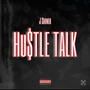 Hu$tle Talk (Explicit)