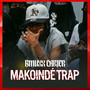 Makoinde Trap (Freestyle) [Explicit]