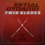 Twin Blades (Explicit)