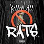 Killin All Rats (Explicit)