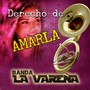 Derecho de Amarla (Banda)