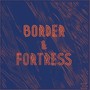 Border & Fortress