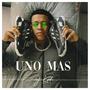 Uno mas (Explicit)