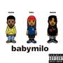 Baby Milo (feat. Humble Haku & Zae Manno) [Explicit]