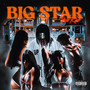 Big STAR (Explicit)