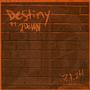 Destiny (feat. 2Down) [Explicit]