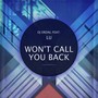 Won't Call You Back (DJ Erdal)