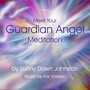 Meet Your Guardian Angel Meditation