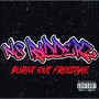 Burnt out Freestyle (Explicit)