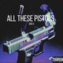 All These Pistols (feat. Lil Cool) [Explicit]