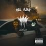 BAL AJAN (Explicit)