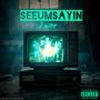 SeeumSayin (Explicit)