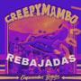 Creepy Mambo (Rebajadas por Mori Mori) [Explicit]