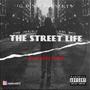 The Street Life (Explicit)