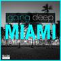 Going Deep in Miami