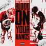 Blood On Your Hands (feat. MtJayDub) [Explicit]