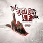 Don't Give A.F. (Explicit)