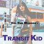 Transit Kid (Explicit)