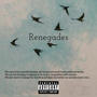 Renegades (Explicit)