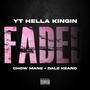 Faded (feat. Dale Keano & Chow Mane) [Explicit]
