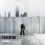 Feelin Me (Explicit)