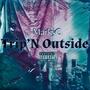 Trip'N Outside (Explicit)