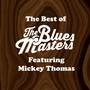 The Best of The Bluesmasters (feat. Mickey Thomas)