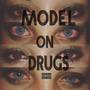 MODEL ON DRUGS (Explicit)