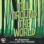 All Around the World (feat. HC the Chemist) [Explicit]