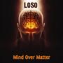 Mind Over Matter (Explicit)