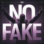 NO FAKE (Explicit)