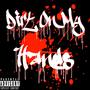 Dirt On My Hands (Explicit)