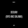 Desurv (Nyo Ang Dalawa) [Explicit]