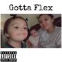 Gotta Flex (Explicit)