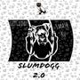 Slum Dogg 2.0 (feat. GetCuddy & Smash Ku) [Explicit]