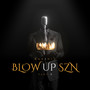 BLOW UP SZN PT-II (Explicit)