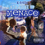 Straight up Menace (Explicit)