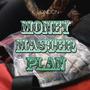 Money Master Plan (Explicit)