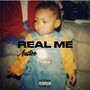 Real Me (Explicit)