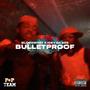 Bulletproof (feat. Icey Da Zoe) [Explicit]